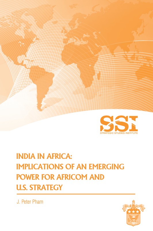India in Africa: Implications of an Emerging Power for AFRICOM and U.S. Strategy