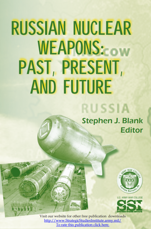 Russian Nuclear Weapons: Past, Present, and Future