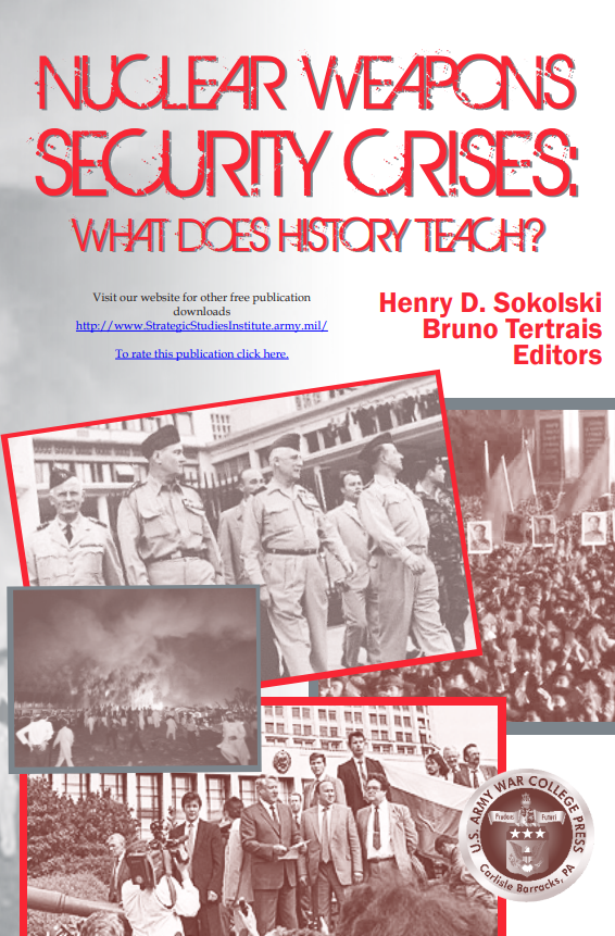 Nuclear Weapons Security Crises: What Does History Teach?