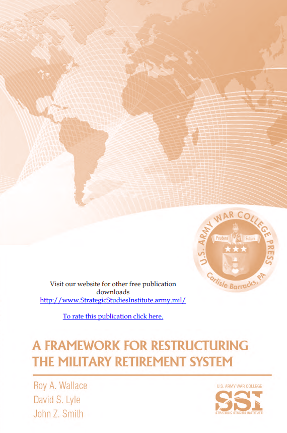 A Framework for Restructuring the Military Retirement System
