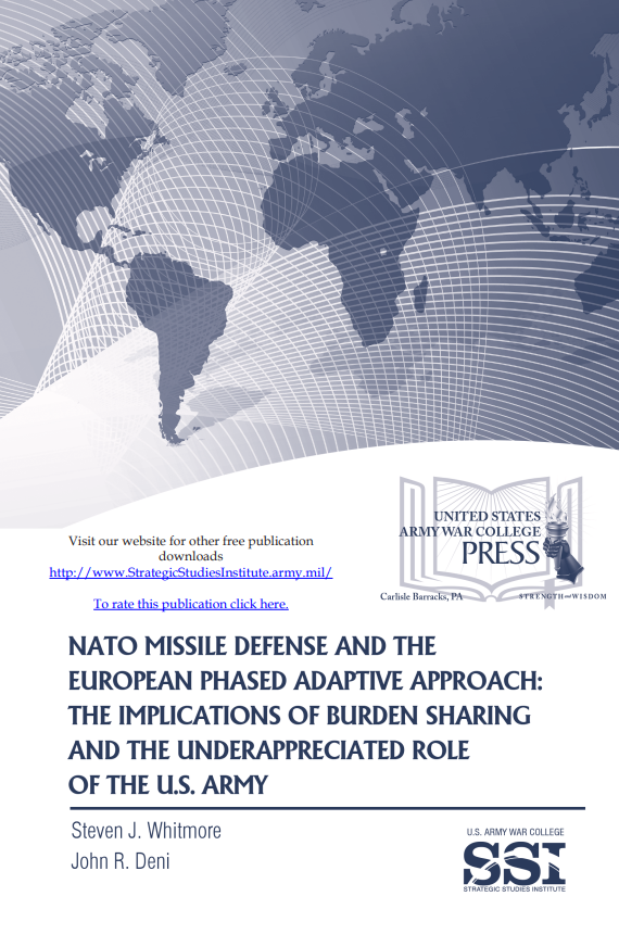 NATO Missile Defense and the European Phased Adaptive Approach: The Implications of Burden-Sharing and the Underappreciated Role of the U.S. Army