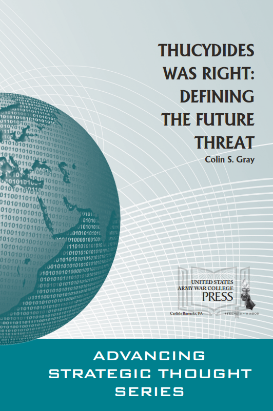 Thucydides Was Right: Defining the Future Threat