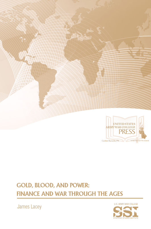 Gold, Blood, and Power: Finance and War Through the Ages