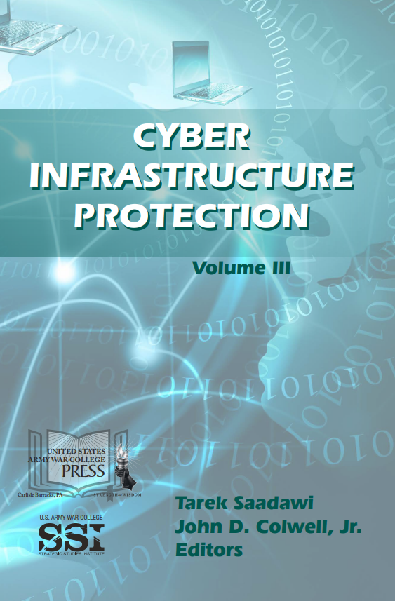 Cyber Infrastructure Protection: Vol. III