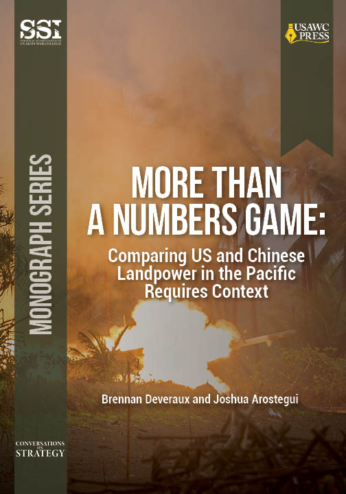 Cover for More Than a Numbers Game: Comparing US and Chinese Landpower in the Pacific Requires Context