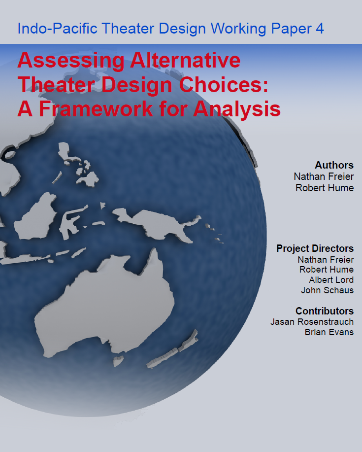Assessing Alternative Theater Design Choices: A Framework for Analysis By Nathan Freier and Robert Hume